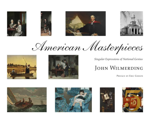 American Masterpieces: Singular Expressions of National Genius - Hardcover
