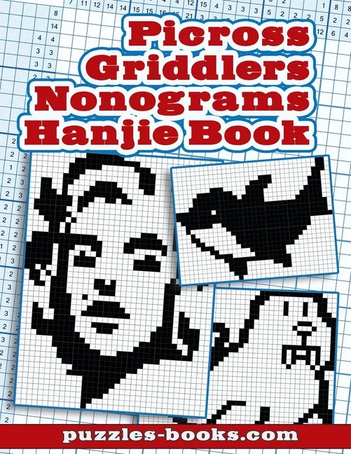 Picross, Griddlers, Nonograms, Hanjie Book: 45 puzzles - Paperback