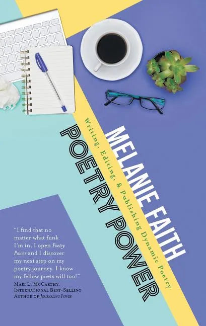 Poetry Power: Writing, Editing, & Publishing Dynamic Poetry - Paperback