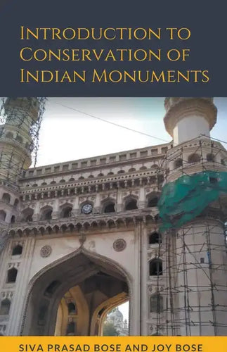 Introduction to Conservation of Indian Monuments - Paperback