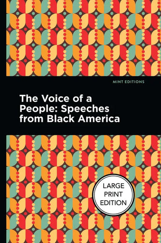 The Voice of a People: Speeches from Black America - Hardcover
