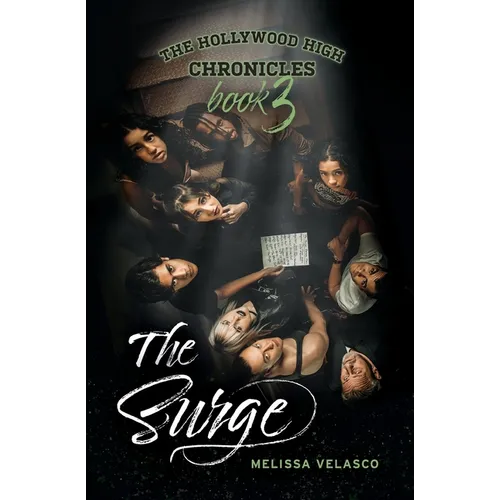 The Surge: The Hollywood High Chronicles - Book 3 - Paperback