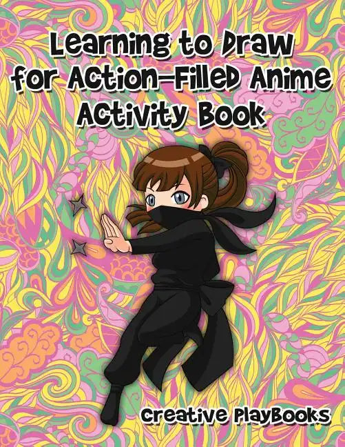 Learning to Draw for Action-Filled Anime Activity Book - Paperback