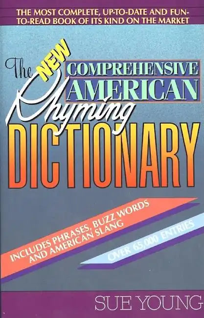 The New Comprehensive American Rhyming Dictionary - Paperback