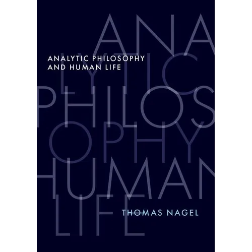 Analytic Philosophy and Human Life - Hardcover