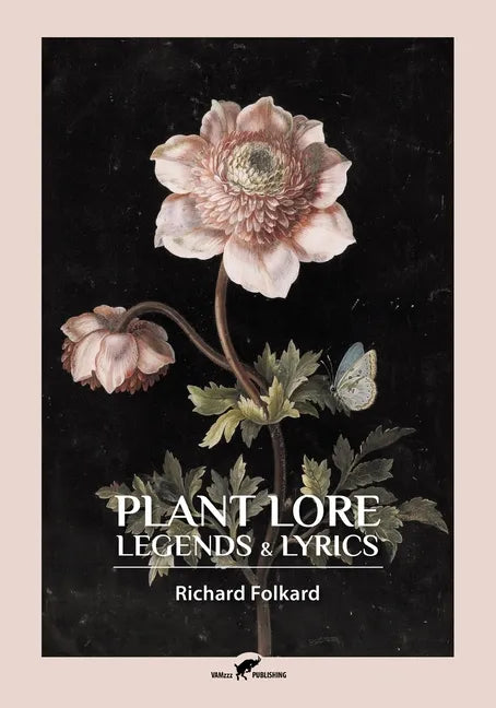 Plant Lore, Legends & Lyrics - Paperback