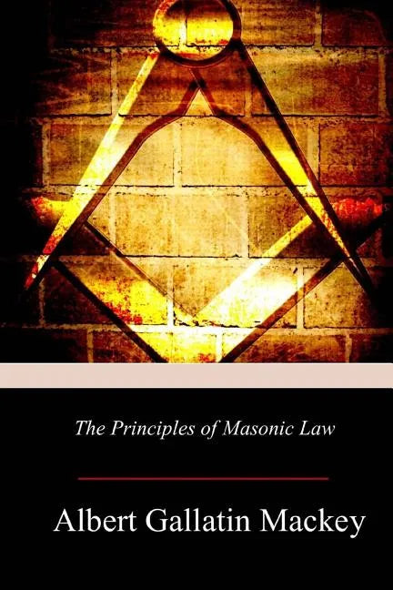 The Principles of Masonic Law - Paperback