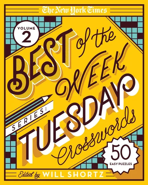 The New York Times Best of the Week Series 2: Tuesday Crosswords: 50 Easy Puzzles - Spiral