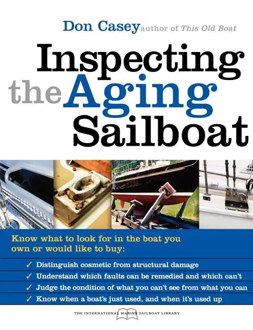 Inspecting the Aging Sailboat - Paperback