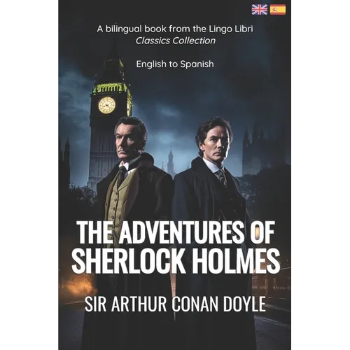 The Adventures of Sherlock Holmes (Translated): English - Spanish Bilingual Edition - Paperback