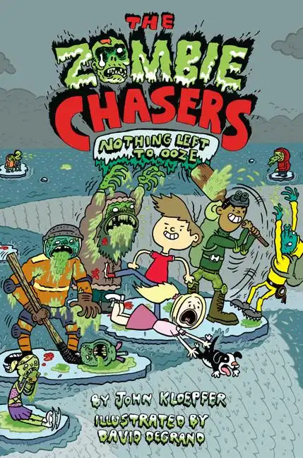 The Zombie Chasers #5: Nothing Left to Ooze - Paperback