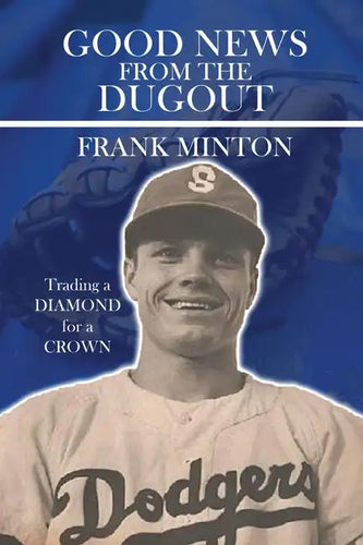 Good news from the DUGOUT: Trading a Diamond for a Crown - Paperback