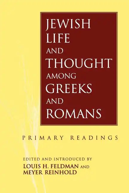 Jewish Life and Thought Among Greeks and Romans - Paperback