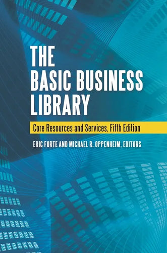 The Basic Business Library: Core Resources and Services - Hardcover