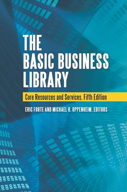 The Basic Business Library: Core Resources and Services - Hardcover