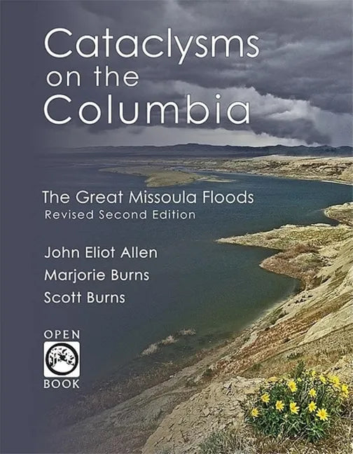 Cataclysms on the Columbia: The Great Missoula Floods - Paperback