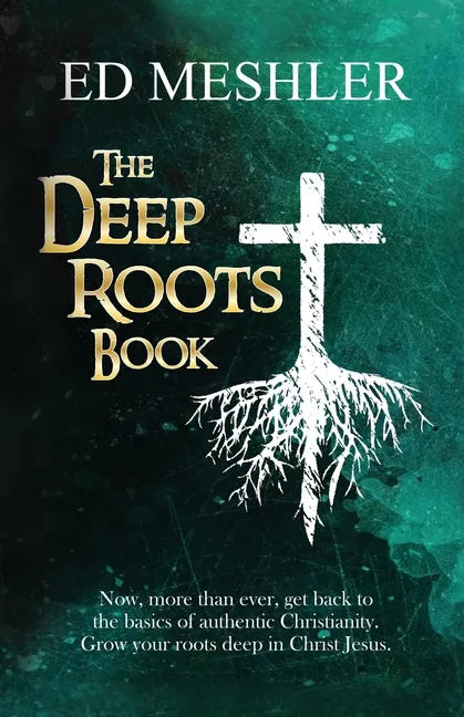 The Deep Roots Book - Paperback