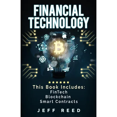 Financial Technology: FinTech, Blockchain, Smart Contracts - Paperback