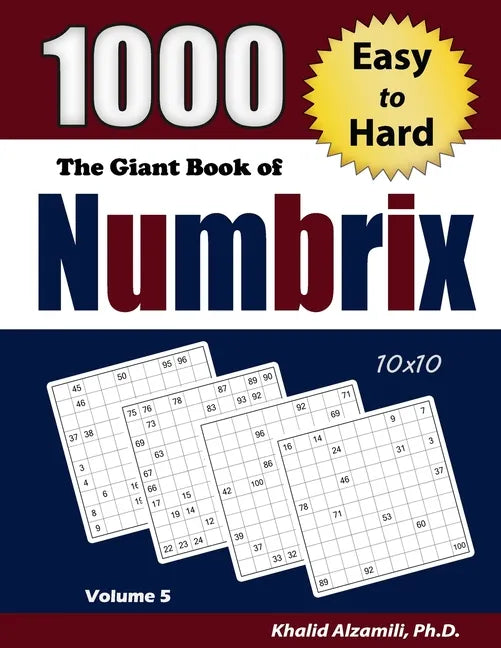 The Giant Book of Numbrix: 1000 Easy to Hard (10x10) Puzzles - Paperback