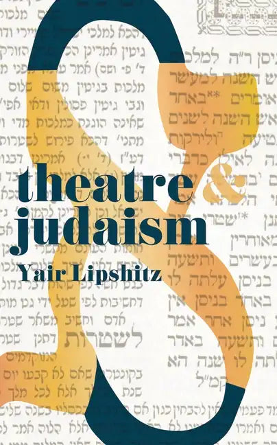 Theatre and Judaism - Paperback