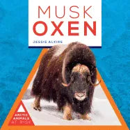 Musk Oxen - Library Binding