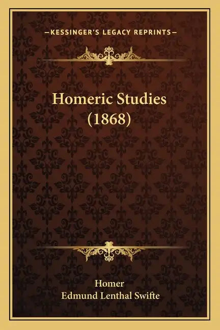 Homeric Studies (1868) - Paperback