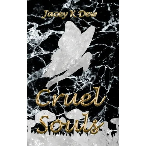 Cruel Souls - Hardcover