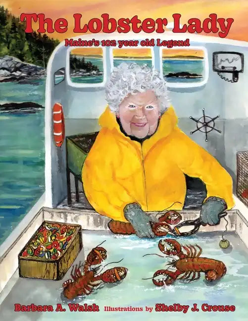 The Lobster Lady: Maine's 102-year-old Legend - Paperback