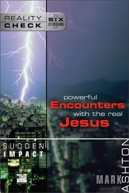 Sudden Impact: Powerful Encounters with the Real Jesus - Paperback