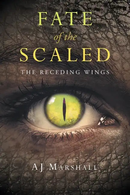 Fate of the Scaled: The Receding Wings - Paperback