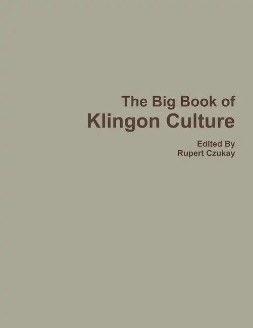 The Big Book of Klingon Culture - Paperback