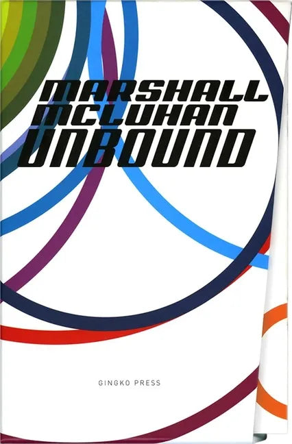 Marshall McLuhan-Unbound: A Publishing Adventure - Paperback