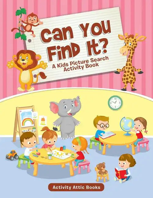 Can You Find It? A Kids Picture Search Activity Book - Paperback