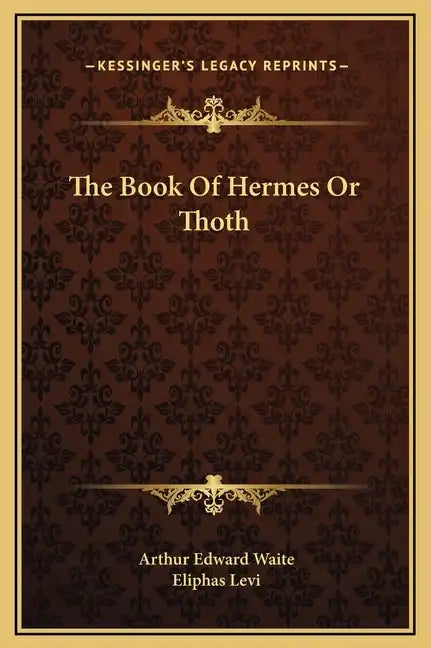 The Book of Hermes or Thoth - Hardcover