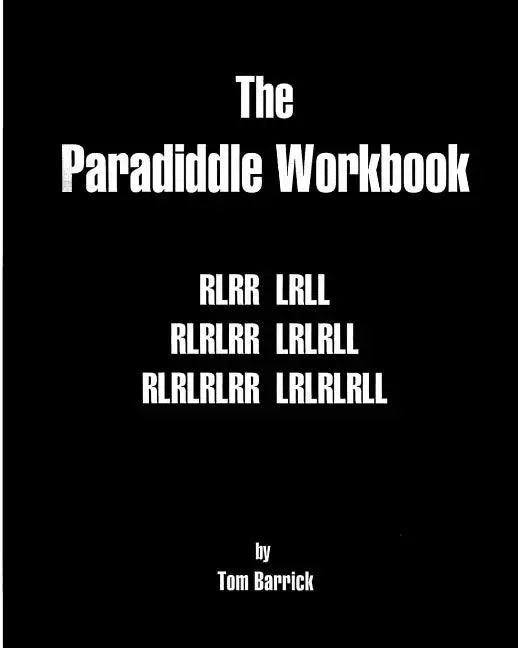 The Paradiddle Workbook - Paperback