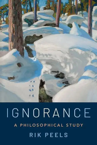 Ignorance: A Philosophical Study - Hardcover