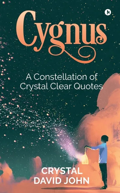Cygnus: A Constellation of Crystal Clear Quotes - Paperback