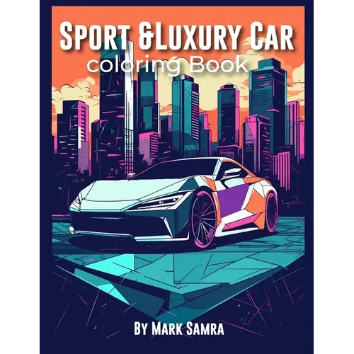 Sport and Luxury Car Coloring Book - Paperback