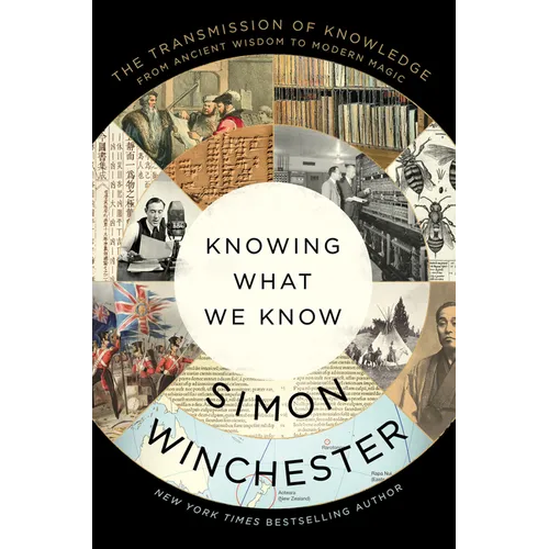 Knowing What We Know: The Transmission of Knowledge: From Ancient Wisdom to Modern Magic - Paperback