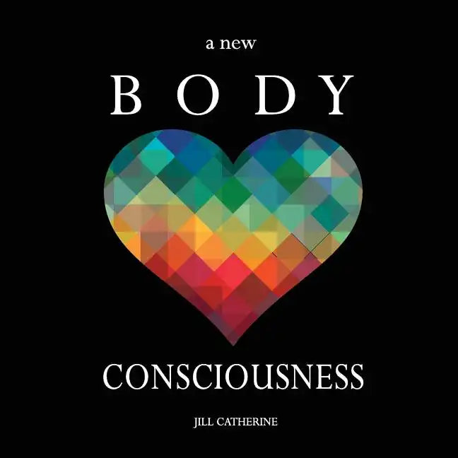 A New Body Consciousness - Paperback