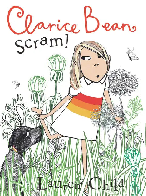 Clarice Bean, Scram!: The Story of How We Got Our Dog - Hardcover