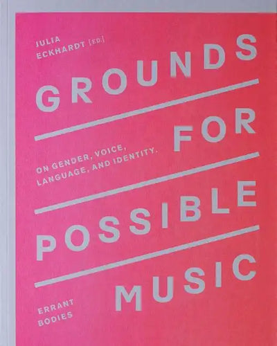 Grounds for Possible Music: On Gender, Voice, Language, and Identity - Paperback