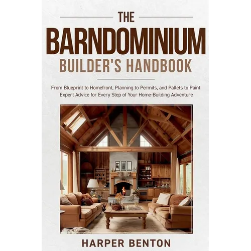 The Barndominium Builder's Handbook - Paperback