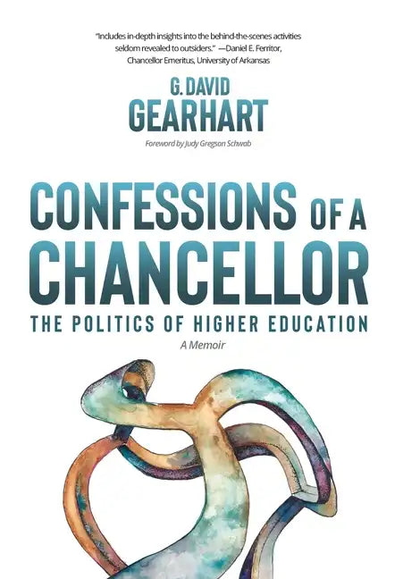 Confessions of a Chancellor: The Politics of Higher Education - Hardcover