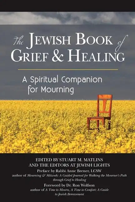The Jewish Book of Grief and Healing: A Spiritual Companion for Mourning - Paperback