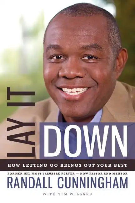 Lay It Down: How Letting Go Brings Out Your Best - Paperback
