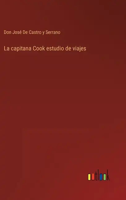 La capitana Cook estudio de viajes - Hardcover