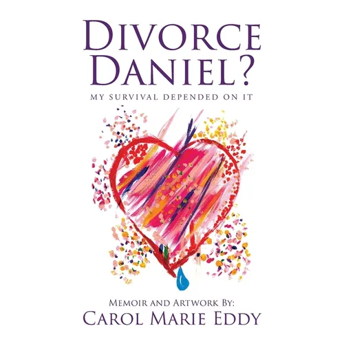 Divorce Daniel?: My survival depended on it.