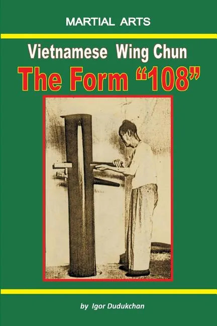 Vietnamese Wing Chun - The Form 