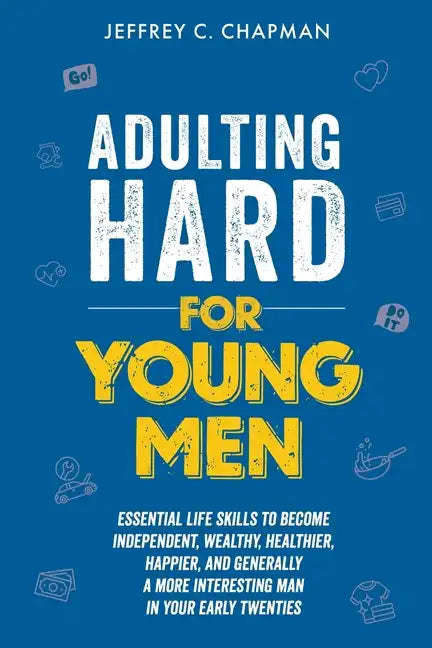 Adulting Hard for Young Men - Paperback